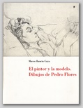 (43) EL PINTOR Y LA MODELO. DIBUJOS DE PEDRO FLORES. 19 DICIEMBRE 1997 – 25 FEBRERO 1998