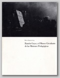 (4) RAMÓN GAYA Y EL MUSEO CIRCULANTE DE LAS MISIONES PEDAGÓGICAS. 5 ABRIL - 27 MAYO 1991.