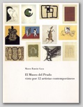 (7) EL MUSEO DEL PRADO VISTO POR DOCE ARTISTAS CONTEMPORNEOS. 19 DICIEMBRE - 30 ENERO 1992 