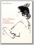 (21) TOROS Y FLAMENCO EN LA OBRA  DE RAMN GAYA. 13 ENERO  15 FEBRERO 1994.