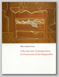 (23) COLECCIN ARTE CONTEMPORNEO. LA GENERACIN DE LAS VANGUARDIAS. 29 ABRIL  24 MAYO 1994.