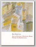 (25) AIX-EN-PROVENVE, FLORENCIA, ROMA. PAISAJES DE RAMN GAYA. 11 NOVIEMBRE 1994  6 ENERO 1995.