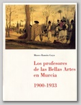 (31) LOS PROFESORES DE LAS BELLAS ARTES EN MURCIA 1900-1933. 3 NOVIEMBRE  14 DICIEMBRE 1995.