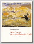 (38) DAZ-CANEJA EN LA COLECCIN DEL IVAM. 19 DICIEMBRE 1996  30 ENERO 1997