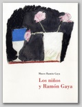 (52) LOS NIÑOS Y RAMÓN GAYA. 9 NOVIEMBRE 1999 – 8 ENERO 2000