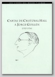 Cartas de Cristobal Hall a Jorge Guillen