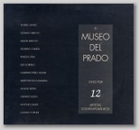 El Museo del Prado visto por 12 Artistas Contemporaneos.